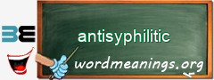 WordMeaning blackboard for antisyphilitic